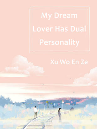 My Dream Lover Has Dual Personality